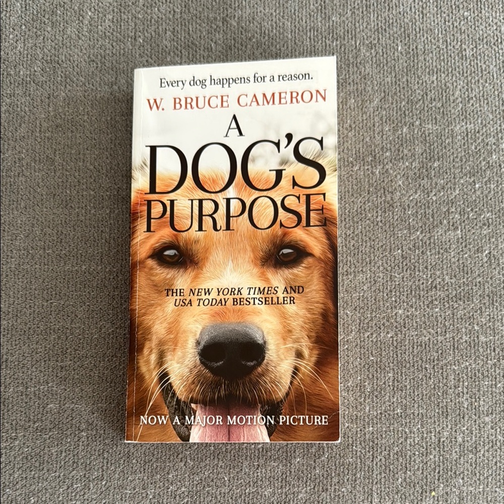 A Dog's Purpose by W. Bruce Cameron (Novel)